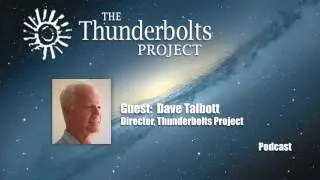 DAVID TALBOTT: Carved on Stone -- New Light on the Electric Universe  | Thunderbolts Podcast
