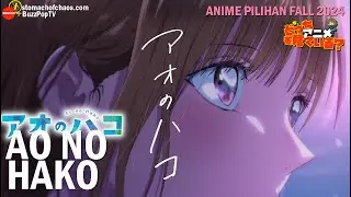 SEMBANG ANIME 75: DOCCHI ANIME? PILIHAN FALL SEASON '24 - AO NO HAKO