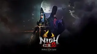 Столица во тьме #2 | Nioh 2 Darkness in the Capital
