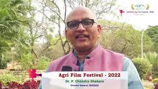 Dr. P. Chandra Shekara, Director General, Talk about MANAGE Agri Film Festival - 2022