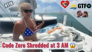 Code Zero Shredded at 3AM After DIY Repair Fail&mdash;Offshore in the Dark | GTFOplan 116 #SailingLife
