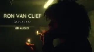 Osirus Jack 667 - Ron Van Clief | 8D AUDIO 🎧