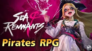 Sea of Remnants - CBT2 First look gameplay so interesting?