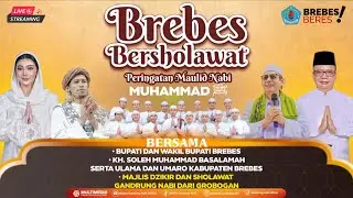 🔴🔵[LIVE] BREBES BERSHOLAWAT BERSAMA MAJELIS GANDRUNG NABI