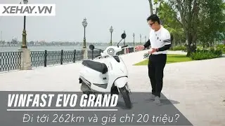 Trải nghiệm VINFAST EVO GRAND: Xe m&aacute;y điện đi tới 262km v&agrave; gi&aacute; chỉ quanh 20 triệu? |XEHAY.VN|