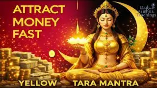 Powerful Yellow / Golden Tara Mantra | Listen Everyday to Attract Money & Abundance
