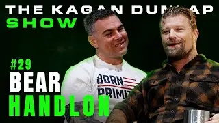 From Navy SEAL to Entrepreneur | Bear Handlon | Kagan Dunlap Show #29