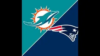 PREVIEW FOR MIAMI DOLPHINS VS NEW ENGLAND PATRIOTS WEEK 18 MATCHUP!!!