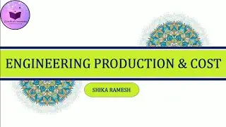Engineering Production & Cost with Example