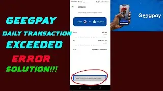 Daily transaction limit Exceeded Error in Geegpay App, during currency conversion