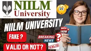 NIILM University Degree Valid or Not? | NIILM University UGC Approved or Not? Detailed Video