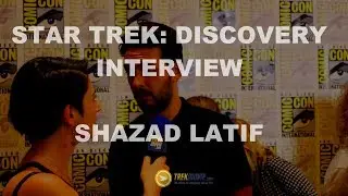 Exclusive Interview with Star Trek: Discovery's Shazad Latif - SDCC 217 HD