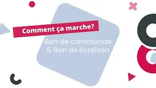 Tuto elhoo - Le bon de commande et le bon de livraison