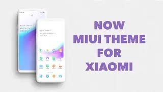 Light Now MIUI Theme For Xiaomi Mobile
