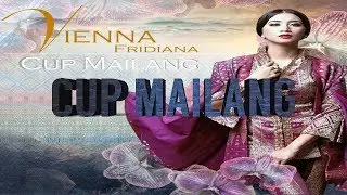 VIENNA FRIDIANA &bull; CUP MAILANG | LAGU PALEMBANG &bull; SUMATERA SELATAN | HQ AUDIO