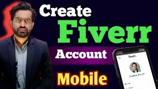 Create fiverr account on Mobile / How to Create fiverr profile on Mobile / Fiverr account create
