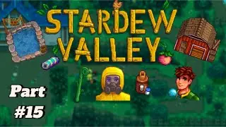 Green Rain?!?! | Stardew Valley Part #15