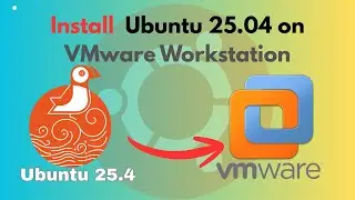 How to Install Ubuntu 25.04 on VMware Workstation | Linux Learning | Secure 2 Cyber