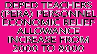 INCREASE DEPED TEACHERS (PERA) FROM 2000 TO 8000