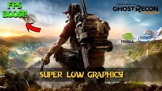 Ghost Recon Wildlands: УВЕЛИЧЕНИЕ FPS для очень слабых ПК!