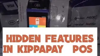 HIDDEN #FEATURES IN #KIPPAPAY #POS #NIGERIA, (#PART 1). (08125131516 / 07038294174)