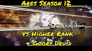 [Illusion Connect] Ares Battlefield Season 12 PVP VS HIGHER RANK & GLORY DRUID
