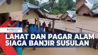 Lahat dan Pagar Alam Siaga Banjir Susulan