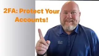 🔒What in the Heck is 2FA and Why Do I Need It?🔒