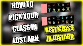 Как выбрать СВОЙ класс в Lost Ark