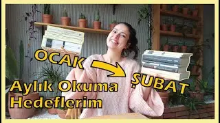 OCAK Ayı Okuduklarım // ŞUBAT Ayı Okuyacaklarım // Kitap Okuma Hedeflerim