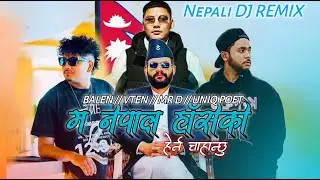 Balen - Nepal Haseko ||Vten ||Uniq Poet ||Mr.D Remix DJ CYJOH