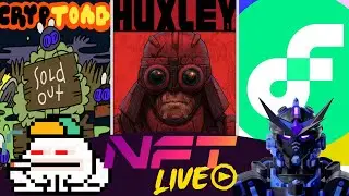 NFT LIVE - CRYPTOADZ, HUXLEY INTERVIEW MEKA VERSE NFT RAFFLE, NORTHERN GUILDS, FLOW NETWORK