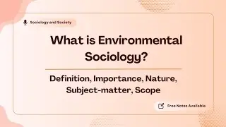 What is Environmental Sociology? | Environmental Sociology | By Sociology and Society