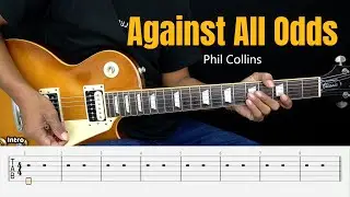 Against All Odds - Phil Collins - Guitar Instrumental Cover + Tab