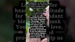 Day 29: Gratitude and Thanksgiving #30DaysOfPrayer #SeekingGod #TransformativePrayer