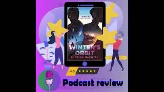 Winter's Orbit: Book By Everina Maxwell - Book Review Podcast