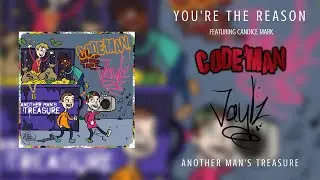 CodeMan & Jaylz - You're the Reason ft. Candice Mark (Official Audio)