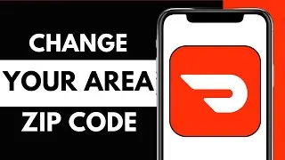 How To Change Your Area Zip Code on DoorDash (2025)