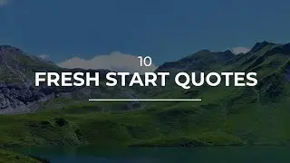 10 Fresh Start Quotes | Daily Quotes | Quotes for Whatsapp | Amazing Quotes