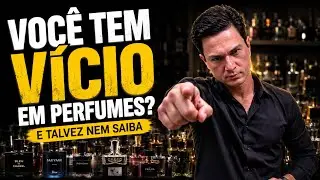 VÍCIO EM PERFUMES: NINGUÉM FALA MAS VOCÊ PROVAVELMENTE TEM #vicioemperfumes