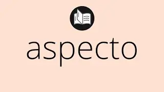 Que significa ASPECTO &bull; aspecto SIGNIFICADO &bull; aspecto DEFINICI&Oacute;N &bull; Que es ASPECTO