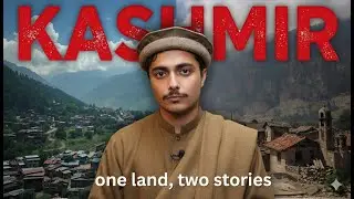 Kashmir | One Land, Two Worlds | Life Across the Line of Control | Hassnain Raza Kayani
