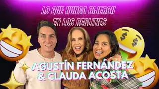 ¡QUÉ SHULA VIDA! - AGUSTÍN FERNÁNDEZ Y CLAUDIA ACOSTA “LO QUE NUNCA DIJERON EN LOS REALITIES