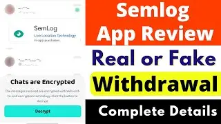 Semlog App Real or Fake | Semlog App Review | Semlog App Kaise Use Kare | Scam or Legit | Reality
