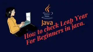 Demystifying Leap Year Check in Java: Beginner's Tutorial