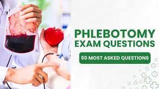 Phlebotomy Exam Questions And Answers 2026 - Mock Test & Study Guide (50 Most Asked Questions)