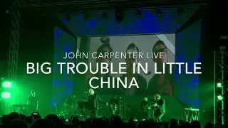 John Carpenter Live - Big Trouble In Little China - Weekend Of Hell 2016
