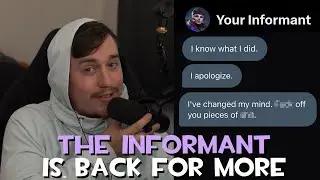 More Lies and Decipt; The Informant's Unfortunate Return