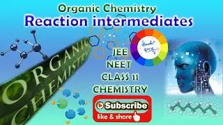 Reaction Intermediates #JEE #NEET #CHEMISTRY #jeechemistry #neetchemistry #reactionintermediates