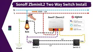 How To Wire Sonoff ZbminiL2 For UK Two Way Light Switch Zigbee Works With Amazon Alexa Google Home